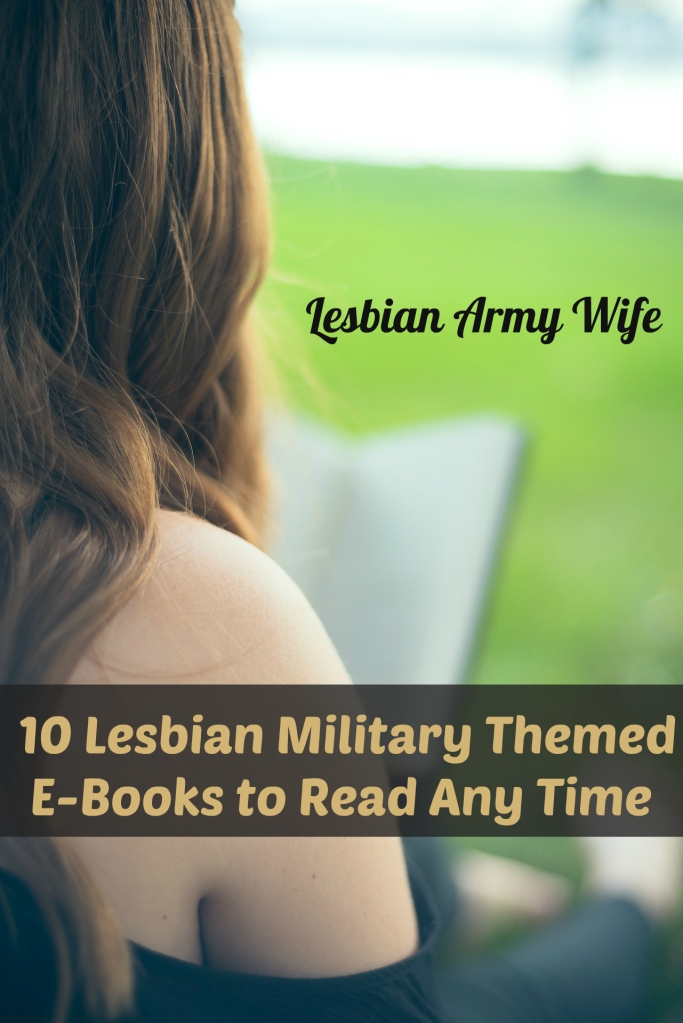 10 Lesbian Military Themed E-Books to Read Any Time