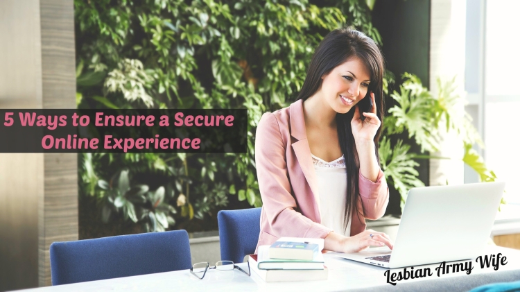 5 Ways to Ensure a Secure Online Experience