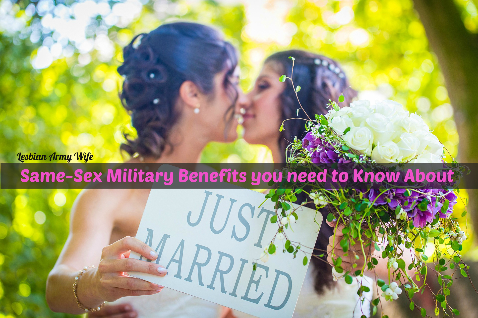 Same-Sex Marriage Military Benefits you need to know about