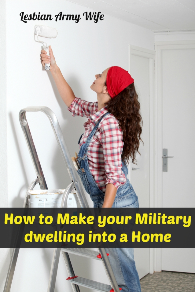 How to make your military dwelling into a home 1